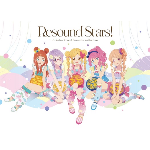 Resound Stars! -Aikatsu Stars! Acoustic collection- - MONACA Wiki