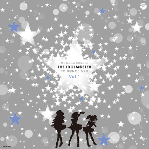The Remixes Collection THE IDOLM@STER TO D@NCE TO !! - MONACA Wiki
