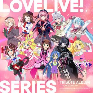 LoveLive! Series 15th Anniversary Tribute Album.jpg