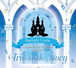 THE IDOLM@STER CINDERELLA GIRLS 4thLIVE TriCastle Story Starlight Castle 神戸会場オリジナルCD.jpg
