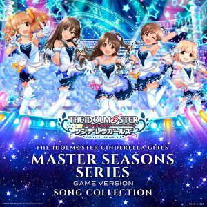 THE IDOLM@STER CINDERELLA GIRLS MASTER SEASONS SERIES GAME VERSION SONG COLLECTION.jpg